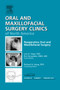 Reoperative Oral and Maxillofacial Surgery, An Issue of Oral and Maxillofacial Surgery Clinics : Volume 23-1 by Rui Fernandes - Hardback