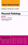 Placental Pathology, An Issue of Surgical Pathology Clinics : Volume 6-1 by Rebecca MD Baergen - Hardback