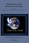 Making Peace with the Land of Australian : Based on Principles for Promoting Peace with Planet Earth by Norm Habel - Paperback