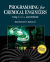 Programming for Chemical Engineers Using C, C++, and MATLAB (R) by R. Kapuno - Hardback