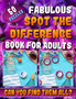 Fabulous Spot the Difference Book for Adults : Picture Puzzle Books for Adults. Hidden Picture Books for Adults. by Carita Malecot - Paperback
