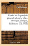 Etudes Sur La Paralysie Generale Et Sur Le Tabes, Etiologie, Clinique, Traitement by Paul Spillmann - Paperback