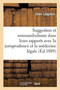 de la Suggestion Et Du Somnambulisme Dans Leurs Rapports Avec La Jurisprudence : Et La Medecine Legale by Jules Liegeois - Paperback