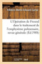 L'Operation de Freund Dans Le Traitement de l'Emphyseme Pulmonaire, Revue Generale by Carlier-F-M-E - Paperback