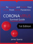 CoronaVirus Survival Guide : How to Prepare and Protect Your Family from World Pandemics by James Spacey - Paperback