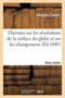 Discours Sur Les Revolutions de la Surface Du Globe Et Sur Les Changemens, 8e Edition by Georges Cuvier - Paperback