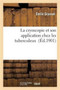 La Cryoscopie Et Son Application Chez Les Tuberculeux by Grasset - Paperback