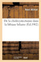 de la Cholecystectomie Dans La Lithiase Biliaire by Milhiet - Paperback