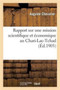 Rapport Sur Une Mission Scientifique Et Economique Au Chari-Lac-Tchad by Auguste Chevalier - Paperback