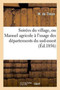 Soirees Du Village, Ou Manuel Agricole A l'Usage Des Departements Du Sud-Ouest by W de Theze - Paperback
