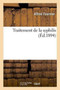 Traitement de la Syphilis by Alfred Fournier - Paperback