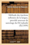 Methode Des Tractions Rythmees de la Langue, Procede Nouveau de Sauvetage Du Dr Laborde by de Beauvais-A-G - Paperback