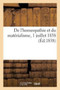 de l'Homeopathie Et Du Materialisme, 1 Juillet 1838 by Sans Auteur - Paperback