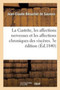 La Gastrite, Les Affections Nerveuses Et Chroniques Des Visceres Considerees Dans Leurs Causes by Besuchet de Saunois-J-C - Paperback