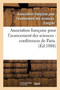 Association Francaise Pour l'Avancement Des Sciences. 42. : Compte-Rendu de la 42e Session Tunis 1913. Notes Et Memoires by Asso de Sciences Congres - Paperback