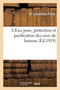 L'Eau Pure, Protection Et Purification Des Eaux de Boisson by R Lecointre-Patin - Paperback