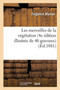 Les Merveilles de la Vegetation 4e Edition Illustree de 46 Gravures by Marion - Paperback