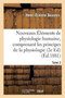 Nouveaux Elements de Physiologie Humaine, Comprenant Les Principes de la Physiologie Tome 2 : Edition 2 Comparee Et de la Physiologie Generale by Henri-Etienne Beaunis - Paperback