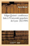 Edgar Quinet: Conference Faite A l'Universite Populaire de Lyon by Henry Michel - Paperback