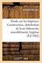 Etude Sur Les Hopitaux Consideres Sous Le Rapport de Leur Construction, de la Distribution : de Leurs Batiments, de l'Ameublement, de l'Hygiene Et Du Service Des Salles de Malades by Armand Husson - Paperback