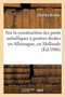 Note Sur La Construction Des Ponts Metalliques A Poutres Droites En Allemagne, En Hollande : En Autriche Et En Suisse by Charles Bricka - Paperback