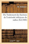 Du Traitement Des Fractures de l'Extremite Inferieure Du Radius by Ch Delebarre - Paperback