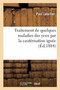 Traitement de Quelques Maladies Des Yeux Par La Cauterisation Ignee by Paul Letellier - Paperback