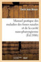 Manuel Pratique Des Maladies Des Fosses Nasales Et de la Cavite Naso-Pharingienne by Moure-E - Paperback