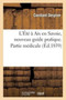 L'Ete A AIX En Savoie, Nouveau Guide Pratique.Partie Medicale by Despine C - Paperback