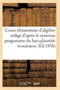 Cours Elementaire d'Algebre Redige d'Apres Le Nouveau Programme Du Baccalaureat-Es-Sciences by Sans Auteur - Paperback