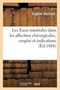 Les Eaux Minerales Dans Les Affection Chirurgicales, Emploi Et Indications by Eugene Rochard - Paperback