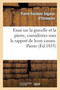 Essai Sur La Gravelle Et La Pierre, Considerees Sous Le Rapport de Leurs Causes. Pierre : , de Leurs Effets Et de Leurs Divers Modes de Traitement by Pierre-Salomon Segalas d'Etchepare - Paperback