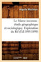 Le Maroc Inconnu: Etude Geographique Et Sociologique. Exploration Du Rif (Ed.1895-1899) by Auguste Moulieras - Paperback