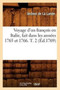 Voyage d'Un Francois En Italie, Fait Dans Les Annees 1765 Et 1766. T. 2 (Ed.1769) by Jerome de la Lande - Paperback