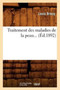 Traitement Des Maladies de la Peau (Ed.1892) by Louis Brocq - Paperback