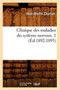 Clinique Des Maladies Du Systeme Nerveux. 1 (Ed.1892-1893) by Jean-Martin Charcot - Paperback