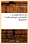 Les Applications de l'Anthropologie Criminelle (Ed.1892) by Cesare Lombroso - Paperback