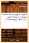 Lettres d'Un Voyageur Anglois Sur La France, La Suisse Et l'Allemagne . (Ed.1781) by John Moore - Paperback