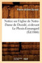 Notice Sur l'Eglise de Notre-Dame de Dozule, CI-Devant Le Plessis-Esmangard (Ed.1866) by Pierre-Jerome Durand - Paperback