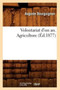 Volontariat d'Un An. Agriculture, (Ed.1877) by Auguste Bourguignon - Paperback