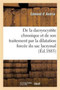 de la Dacryocystite Chronique Et de Son Traitement Par La Dilatation Forcee Du Sac Lacrymal by Edmond D' Andria - Paperback