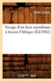 Voyage d'Un Faux Musulman A Travers l'Afrique (Ed.1882) by Rene Caillie - Paperback