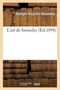 L'Art de Formuler by Georges Dujardin-Beaumetz - Paperback