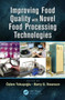 Improving Food Quality with Novel Food Processing Technologies by Ozlem Tokusoglu - Hardback