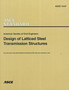 Design of Latticed Steel Transmission Structures : ASCE 10-97 by American Society of Civil Engineers - Paperback
