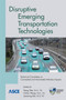 Disruptive Emerging Transportation Technologies by Paul A. Avery - Paperback