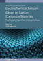 Electrochemical Sensors Based on Carbon Composite Materials : Fabrication, properties and applications by Jamballi G Manjunatha - Hardback