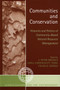 Communities and Conservation : Histories and Politics of Community-Based Natural Resource Management by Peter J. Brosius - Hardback