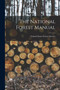 The National Forest Manual by United States Forest Service - Paperback