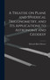 A Treatise on Plane and Spherical Trigonometry, and its Applications to Astronomy and Geodesy by Edward Albert Bowser - Hardback